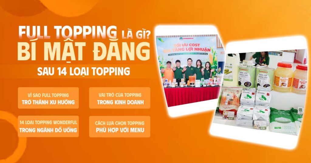 full-topping-la-gi-bi-mat-dang-sau-14-loai-topping-hot-nhat
