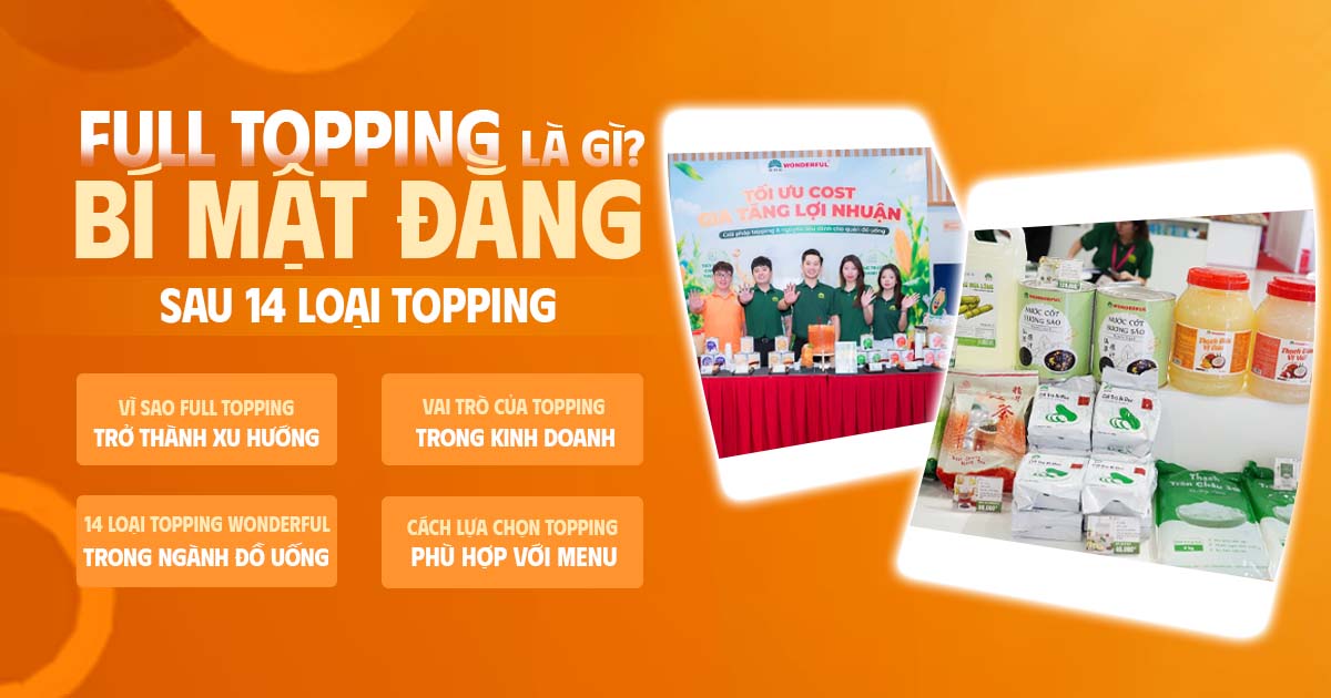 full-topping-la-gi-bi-mat-dang-sau-14-loai-topping-hot-nhat